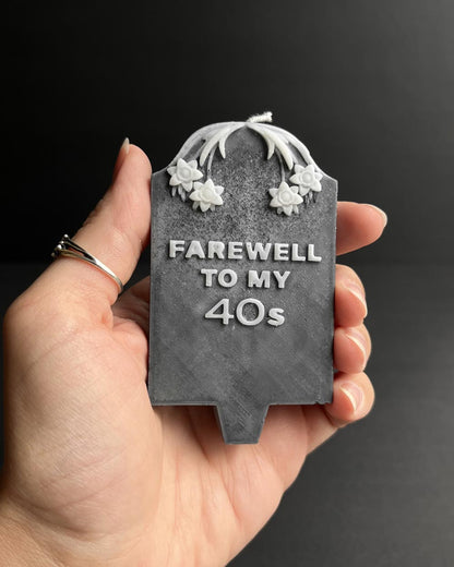 Farewell to my 40s ~ Tombstone Candle